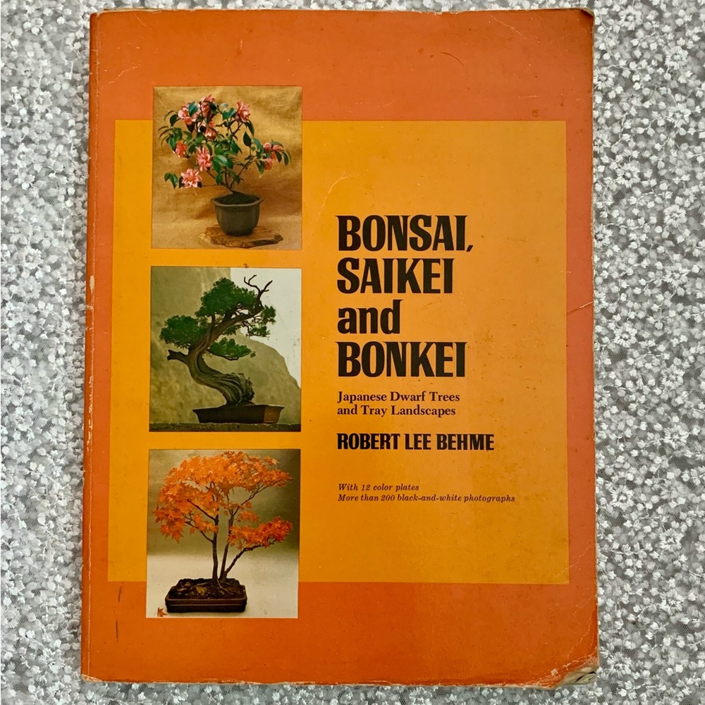 A Tangerine Softcover Bonsai, Saikei and Bonkei Book by Robert Lee Behme